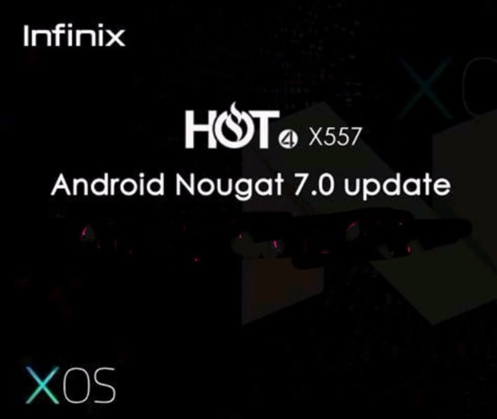 Infinix Hot 4 (X557) official Nougat update OTA update